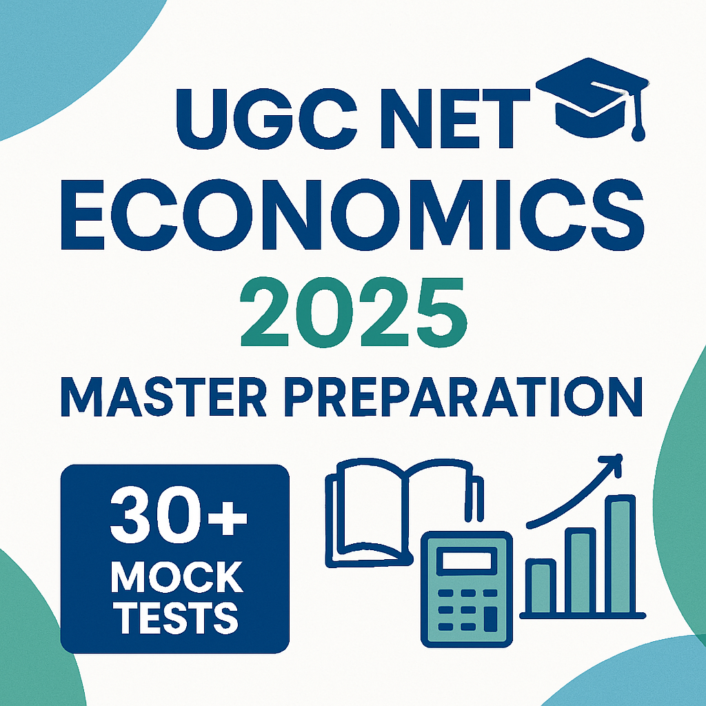 UGC NET Economics 2025 – Master Preparation with 30+ Mock Tests